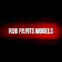 RobPaintsModels