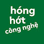 hóng hớt công nghệ