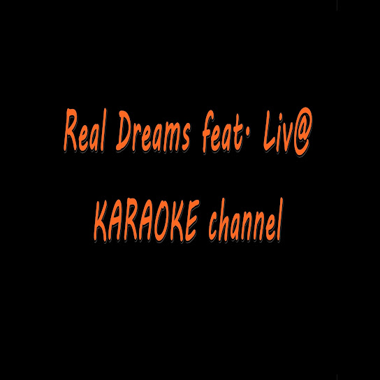 Real Dreams Feat Liveta Karaoke Official