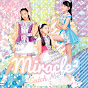 miracle² from ミラクルちゅーんず！ Official YouTube Channel