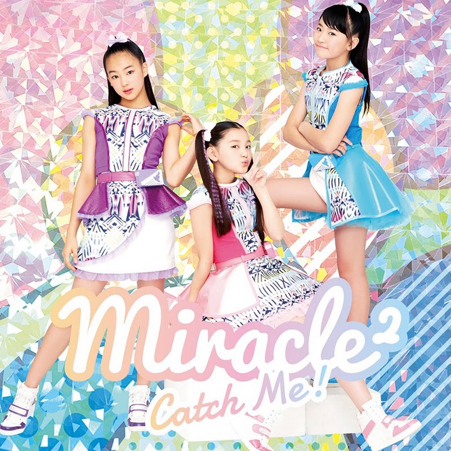 miracle² from ミラクルちゅーんず！ Official YouTube Channel - YouTube