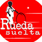 Rueda Suelta