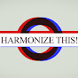 Harmonize This!