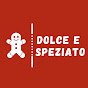 DOLCE E SPEZIATO - UNA CUCINA CURIOSA