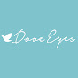 Dove Eyes