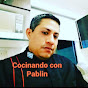 Cocinando con Pablin