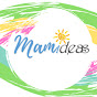 Mamideas