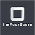 I'mYourScore