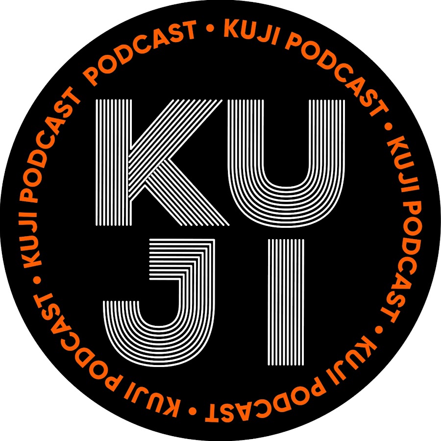 kuji podcast @KuJiPodcast