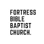 FORTRESS BIBLE BAPTIST CHURCH