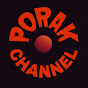 PORAK channel