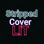Stripped Cover Lit