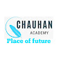 CHAUHAN ACADEMY