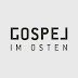 Gospel im Osten