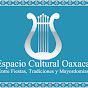 Espacio Cultural Oaxaca