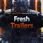 Fresh Trailers