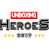 Unboxing Heroes