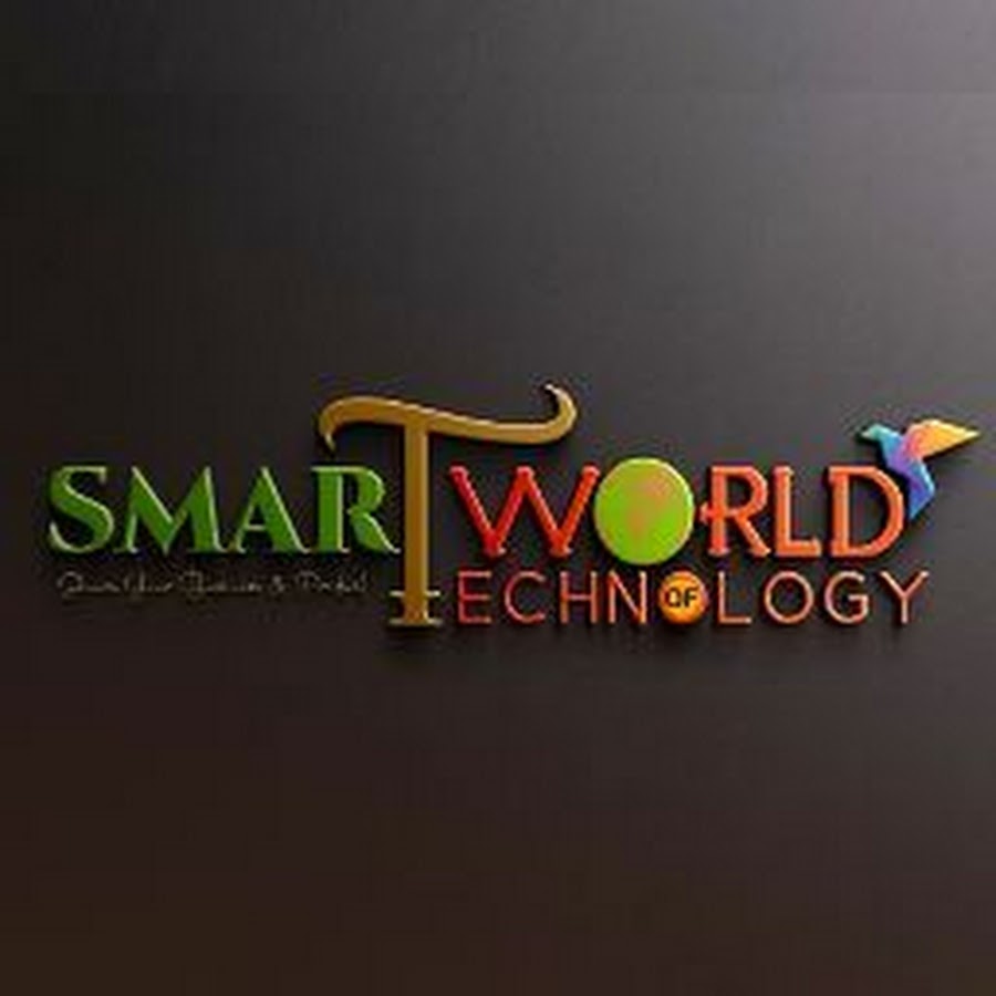 SMART WORLD OF TECHNOLOGY @smartworldoftechnology