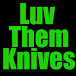 LuvThemKnives