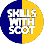 Skills with Scot