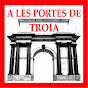 A Les Portes De Troia