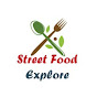 Street Food Explore