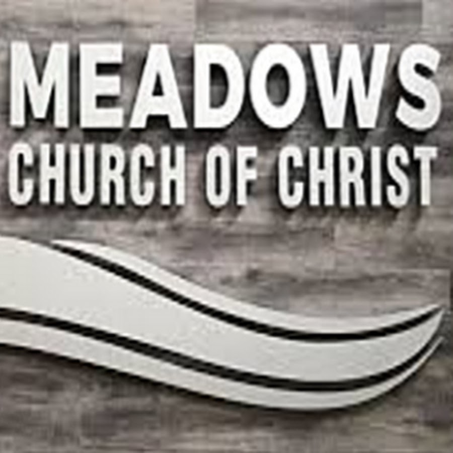 Meadows Church of Christ YouTube