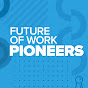Future of Work Pioneers