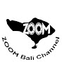 ZOOM Bali Channel