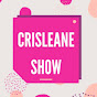 CRISLEANE SHOW