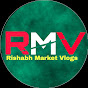 Rishabh Market Vlogs