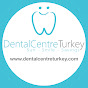 DENTAL CENTRE TURKEY