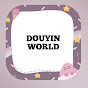 Douyin World