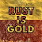 Rust is Gold