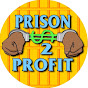 Prison2Profit