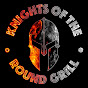 Knights of the Round Grill