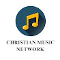 CHRISTIAN MUSIC NETWORK