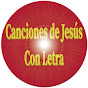 Canciones de Jesús con Letra