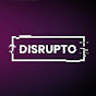 DISRUPTO