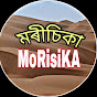 MoRisHiKA মৰীচিকা