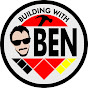 Building with Ben