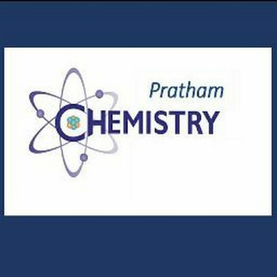 PRATHAM CHEMISTRY - YouTube PRATHAM CHEMISTRY