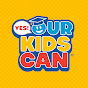 Yes! Our Kids Can