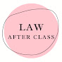 Law After Class