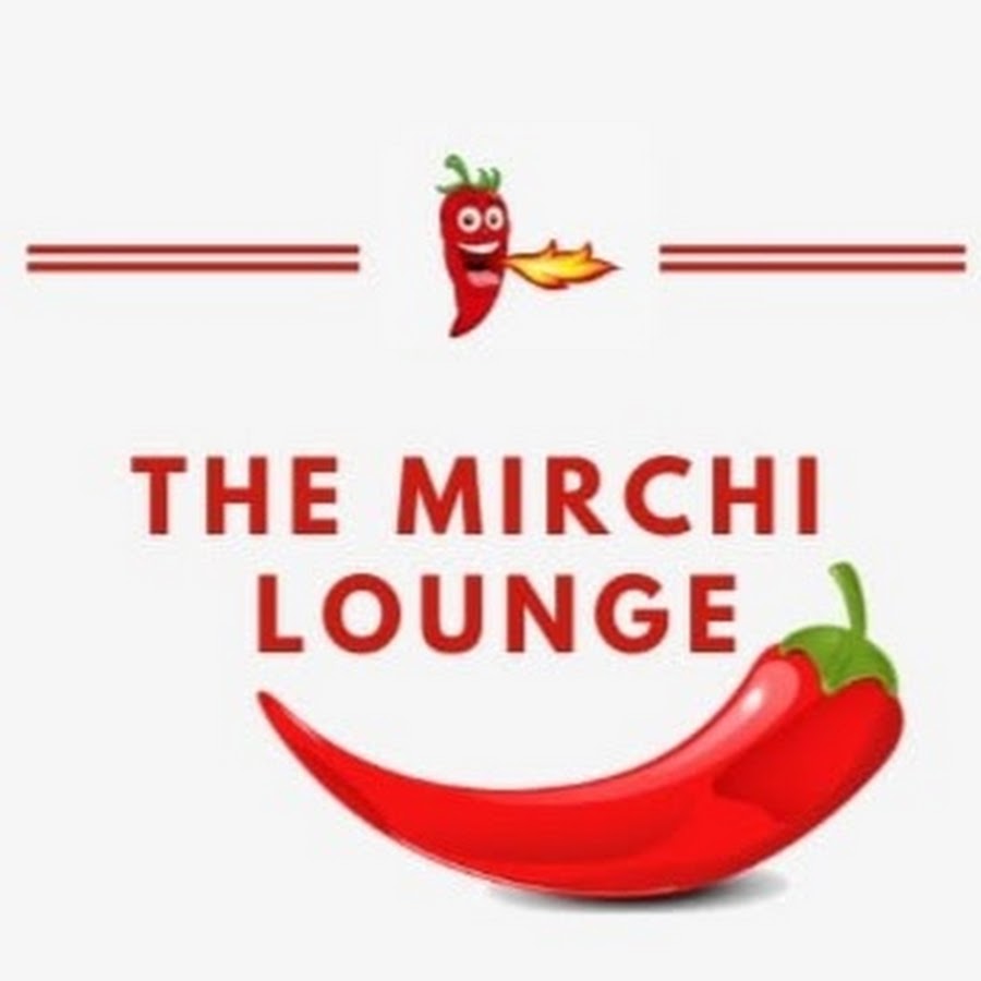 The Mirchi Lounge