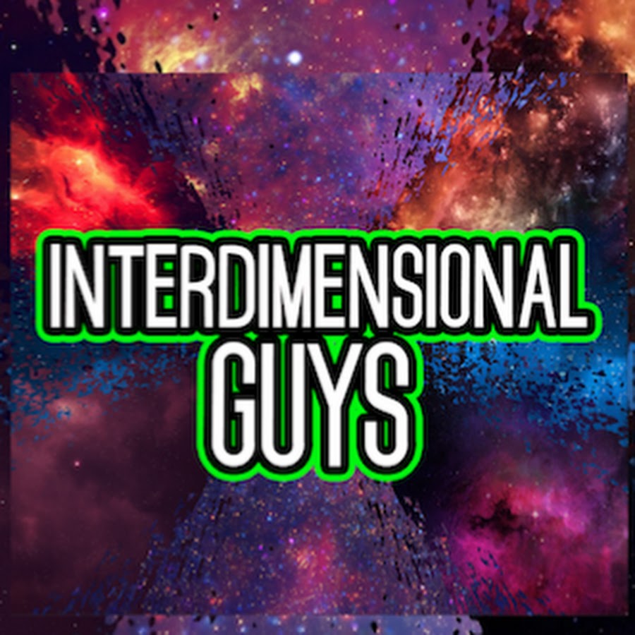 Interdimensional Guys