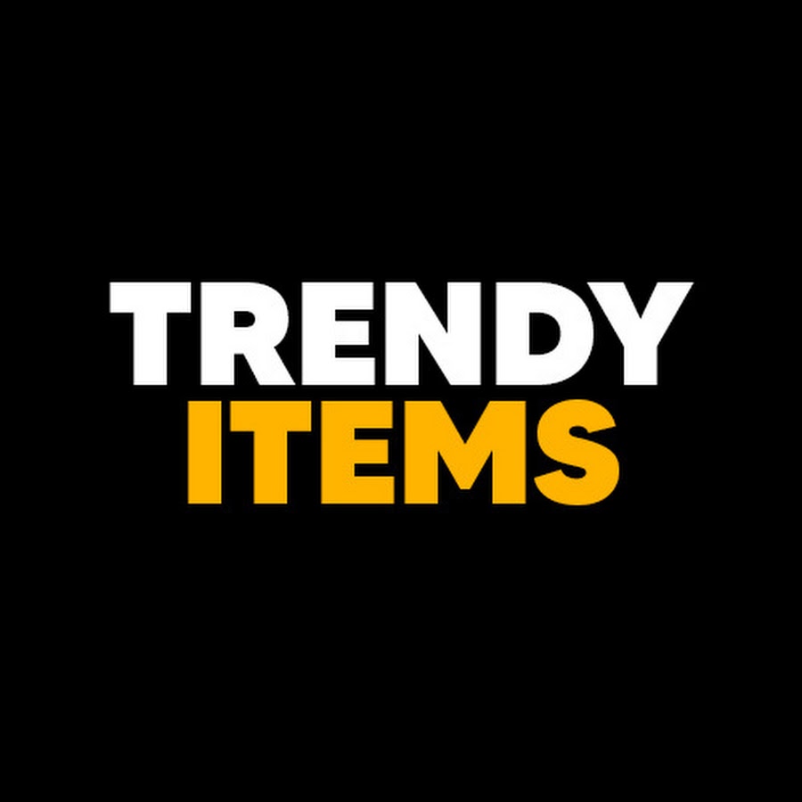 TRENDY ITEMS