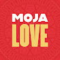 Moja Love TV