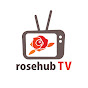 rosehubTV