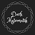 Dark Matematik